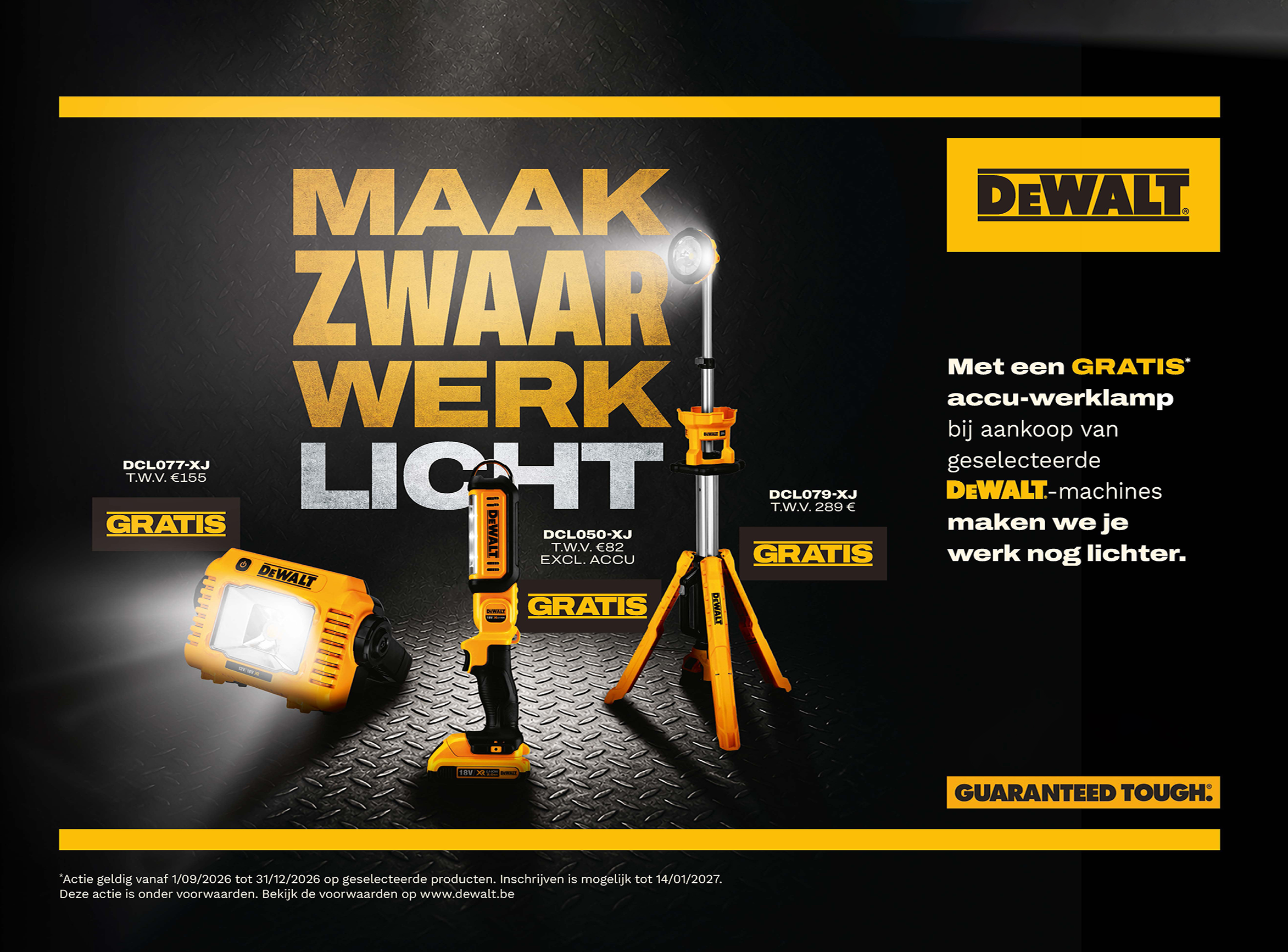 DEWALT LAMPEN ACTIE - Maak zwaar werk licht